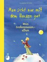Man sieht nur mit dem Herzen gut - Mein Erstkommunionalbum - Claudia Peters - 9783843606912
