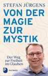 Von der Magie zur Mystik - Stefan Jürgens - 9783843613156