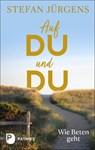 Auf du und du - Stefan Jürgens - 9783843613675