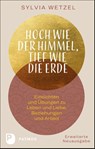 Hoch wie der Himmel, tief wie die Erde - Sylvia Wetzel - 9783843613699