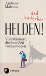 Und hinterher Helden! - Andreas Malessa - 9783843615228