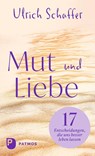 Mut und Liebe - Ulrich Schaffer - 9783843615495