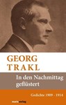 In den Nachmittag geflüstert - Georg Trakl - 9783843800037