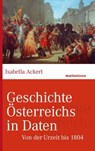 Geschichte Österreichs in Daten - Isabella Ackerl - 9783843800457