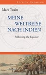Meine Weltreise nach Indien - Mark Twain ; Detlef Brennecke ; Lars M Hoffmann - 9783843800792