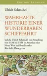 Wahrhafte Historie einer wunderbaren Schifffahrt - Ulrich Schmidel ; Fernando A Aymoré - 9783843800822