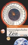 Universalgeschichte der Zeit - Hans Lenz - 9783843801102