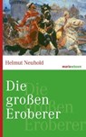 Die großen Eroberer - Helmut Neuhold - 9783843802451