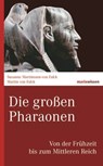 Die großen Pharaonen - Susanne Martinssen-von Falck ; Martin von Falck - 9783843804929