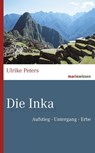 Die Inka - Dr. Ulrike Peters - 9783843805414