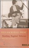 Bombay, Bagdad, Teheran - Vita Sackville-West - 9783843805681