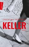 Keller - Christina Friedrich - 9783843806701