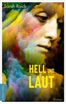 Hell und laut - Sarah Raich - 9783843807487