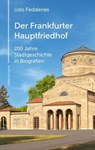 Der Frankfurter Hauptfriedhof - Udo Fedderies - 9783843807609