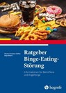 Ratgeber Binge-Eating-Störung - Brunna Tuschen-Caffier ; Anja Hilbert - 9783844422252