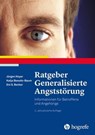 Ratgeber Generalisierte Angststörung - Jürgen Hoyer ; Katja Beesdo-Baum ; Eni S. Becker - 9783844427080