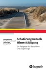 Sehstörungen nach Hirnschädigung - Günter Neumann ; Anna-Katharina Schaadt ; Joachim Neu ; Georg Kerkhoff - 9783844427240