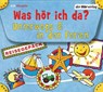 Was hör ich da? Unterwegs und in den Ferien -  - 9783844517590