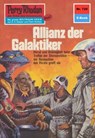 Perry Rhodan 725: Allianz der Galaktiker - Hans Kneifel - 9783845307244
