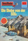 Perry Rhodan 731: Die Diebe von der Sol - William Voltz - 9783845307305