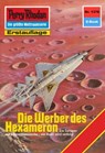Perry Rhodan 1376: Die Werber des Hexameron - Robert Feldhoff - 9783845313757