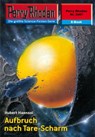Perry Rhodan 2407: Aufbruch nach Tare-Scharm - Hubert Haensel - 9783845324067