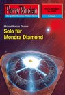 Perry Rhodan 2506: Solo für Mondra Diamond - Michael Marcus Thurner - 9783845325057
