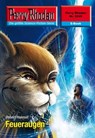 Perry Rhodan 2549: Feueraugen - Hubert Haensel - 9783845325484