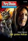Perry Rhodan 2736: Der greise Hetran - Hubert Haensel - 9783845327358
