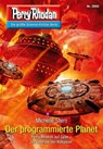 Perry Rhodan 2892: Der programmierte Planet - Michelle Stern - 9783845328911