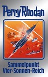 Perry Rhodan 134: Sammelpunkt Vier-Sonnen-Reich (Silberband) - Thomas Ziegler ; H. G. Ewers ; Detlev G. Winter ; Clark Darlton ; H. G. Francis - 9783845331331
