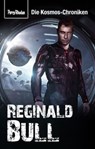 PERRY RHODAN-Kosmos-Chroniken: Reginald Bull - Hubert Haensel - 9783845332475