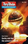 Planetenroman 47 + 48: Gucky und das Zeitraumschiff / Die schwarze Macht - Klaus Fischer - 9783845332987