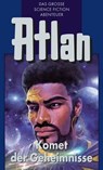 Atlan 31: Komet der Geheimnisse (Blauband) - Peter Terrid ; Clark Darlton ; Kurt Mahr ; Dirk Hess - 9783845333304