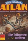 Atlan 378: Die Trümmerwelten - Hans Kneifel - 9783845342528