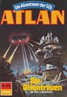 Atlan 593: Die Atlantreuen - Hubert Haensel - 9783845344676