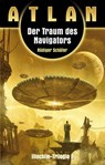 ATLAN Illochim 3: Der Traum des Navigators - Rüdiger Schäfer - 9783845349404