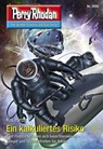 Perry Rhodan 3082: Ein kalkuliertes Risiko - Kai Hirdt - 9783845360829