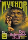 Mythor 21: Der Schwefelfluss - Hubert Haensel - 9783845397733
