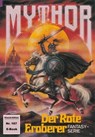 Mythor 167: Der Rote Eroberer - Hubert Haensel - 9783845399195