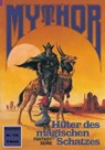 Mythor 170: Hüter des magischen Schatzes - Hans Kneifel - 9783845399225