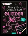 Mein großes Kritzkratz-Buch Glitzer - Elizabeth Golding - 9783845807225