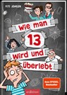 Wie man 13 wird und überlebt - Pete Johnson - 9783845832678