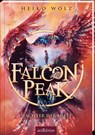 Falcon Peak - Wächter der Lüfte (Falcon Peak 1) - Heiko Wolz - 9783845836867