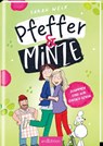 Pfeffer & Minze - Zusammen sind wir einfach genial (Pfeffer & Minze 3) - Sarah Welk - 9783845846071