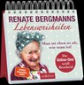 Renate Bergmanns Lebensweisheiten. Man ist eben so alt, wie man ist! - Renate Bergmann - 9783845847573