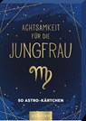 Achtsamkeit für die Jungfrau -  - 9783845849706