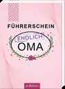 Führerschein - endlich Oma - Paulus Vennebusch - 9783845853024