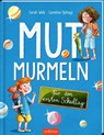 Mutmurmeln für den ersten Schultag - Sarah Welk - 9783845854700