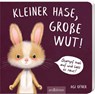 Kleiner Hase, große Wut! - Agi Ofner - 9783845862439